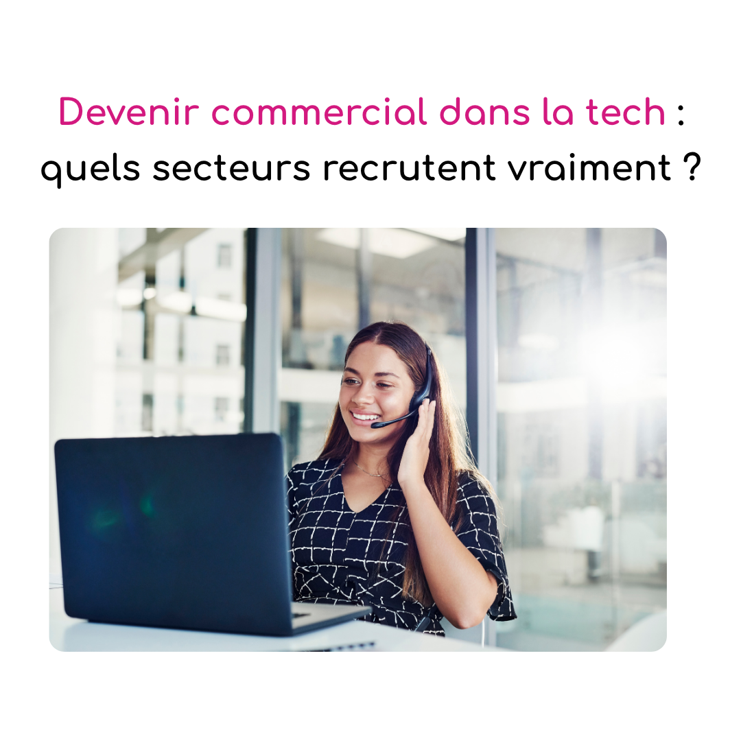 Devenir commercial dans la tech